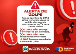 Prefeitura de Rolim de Moura alerta para golpe de falsos agentes do CRAS em residências
