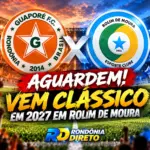 Federação confirma oito clubes no Rondoniense 2027; Rolim de Moura e Guaporé prometem clássico mais aguardado